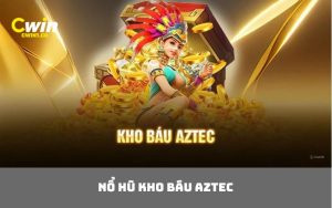 nổ hũ Kho báu Aztec